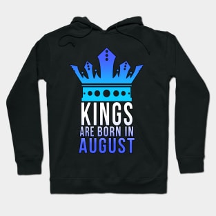 Kings are born in August Hoodie